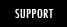 SUPPORT